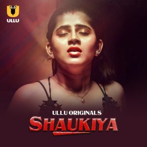 Shaukiya Part 01 2024 Ullu Web Series