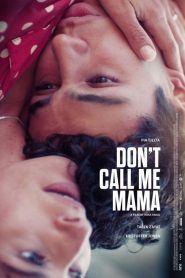 Don’t Call Me Mama